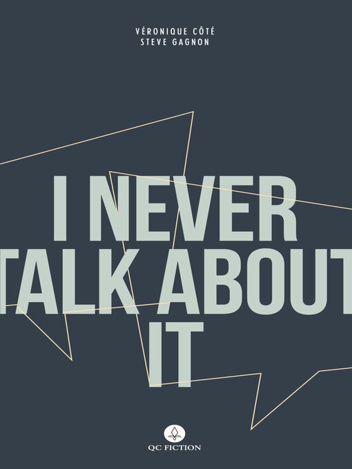 Title details for I Never Talk About It by Véronique Côté - Available